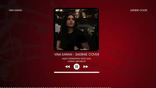Sherine Cover By Vina Kawan