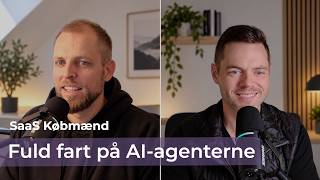 Fuld fart på AI-agenterne!
