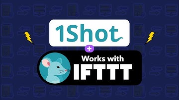 Intro to IFTTT with 1Shot API