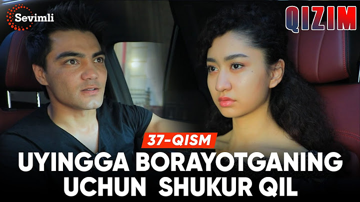 Qizim 37-qism | Anons | Uyingga borayotganing uchun  shukur qil