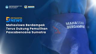 Mahasiswa Berdampak Terus Dukung Pemulihan Pascabencana Sumatra
