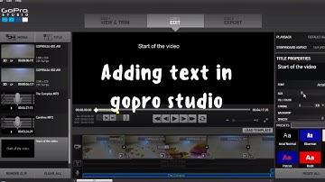 Adding text in GoPro studio