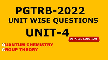 PGTRB 2022 UNIT 4/Unit wise solved questions/Quantum Chemistry and Group theory/detailed solutions