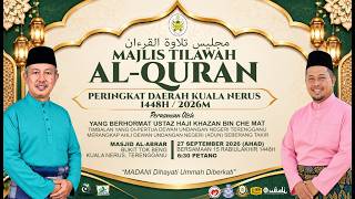 ‼️[[ SIARAN LANGSUNG ]]‼️MAJLIS TILAWAH AL-QURAN PERINGKAT DAERAH KUALA NERUS | TAHUN 1448H/2026M