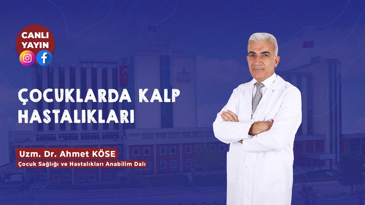 Canlı Yayın Konuğumuz Uzm. Dr. Ahmet KÖSE “ÇOCUKLARDA KALP HASTALIKLARI” konusunda oldu.