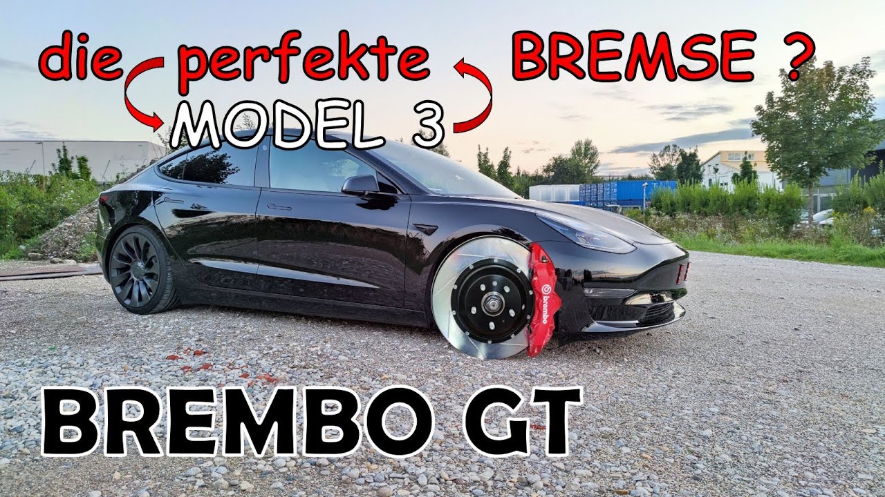 TESLA Model 3 Performance - die perfekte Bremse ? - Brembo GT  Bremsenupgrade 