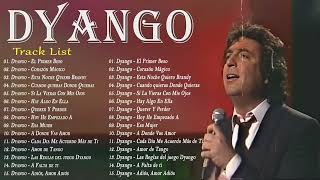 DYANGO 70s, 80s GRANDES EXITOS ~ DYANGO EXITOS SUS MEJORES CANCIONES