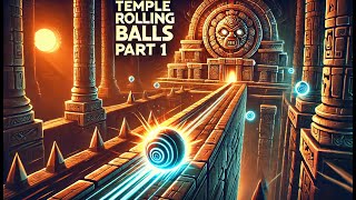 "Temple Rolling Balls Gameplay Part 1 | Intense Rolling Adventure in Ancient Temples!🌟 screenshot 5
