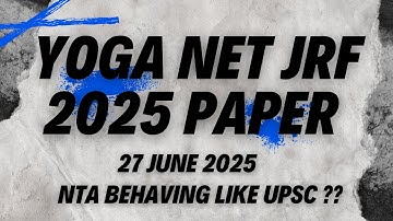YOGA NET PAPER 27 JUNE 2025 | TODAY YOGA NTA NET JRF EXAM PAPER | QUESTIONS ANSWER | YOGA NET JRF