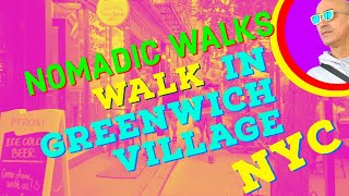 4K GREAT Walking Tour in Greenwich Village NYC #nomadicwalks - Nomadic Walks