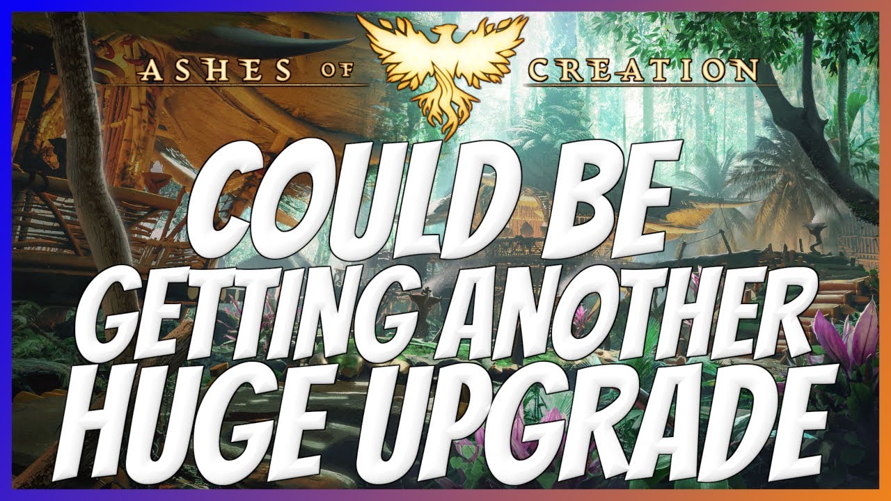 Is Ashes of Creation About To Get Another MASSIVE Upgrade? YouTube