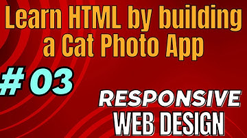 My Learning 03_ Learn HTML by building a Cat Photo App_ freeCodeCamp Responsive Web Design
