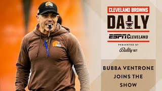 Bubba Ventrone Joins the Show | Cleveland Browns Daily