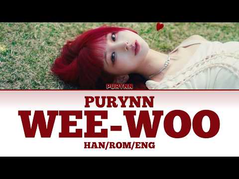 푸린(Purynn) 'Wee-woo' (Color Coded Lyrics Eng/Rom/Han/가사)