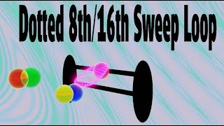 Dotted 8th/16th Sweep Loop