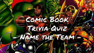 Comic Book Trivia Quiz - Super-Teams Edition