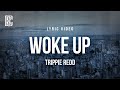 Trippie Redd Woke Up Lyrics mp3
