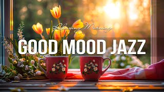 Positive Jazz ☕ June Morning Coffee Jazz Music \& Bossa Nova Piano relaxing for Good Mood