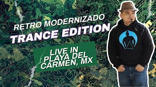 Retro Modernizado : Trance Edition, Playa del Carmen Rooftop DJ Set