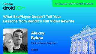 What ExoPlayer Doesn't Tell You: Lessons from Reddit's Full... - Alexey Bykov | next app devCon 2026