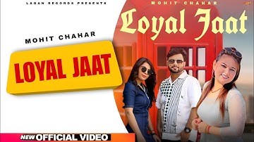LOYAL JAAT (OFFICIAL VIDEO )| MOHIT CHAHAR |SARITA KASHYAP| NIKKU THAKUR | NEW HARYANAVI SONG 2025 