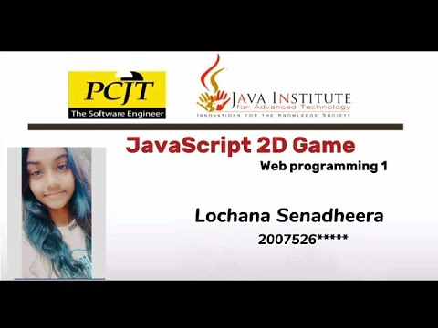 JavaScript 2D Game Development | Java Institute | Lochana Senadheera