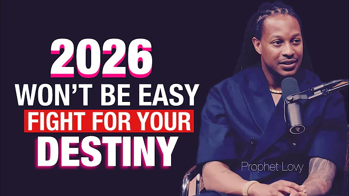 God Said: 2026 Will Be Tough — You Must Fight for What’s Yours | Prophet Lovy