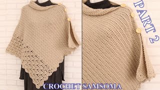 كروشيه بونشو من قطعة واحدة جد سهل للمبتدئات لاي مقاس / النمط السهل في الكروشي  Crochet Poncho PART 2