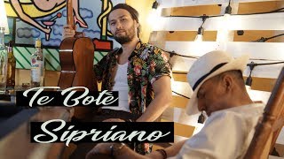 Te Boté (Versión Bolero)🌛 Sipriano