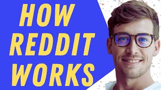 How Reddit Works - Step By Step Tutorial