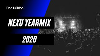NEXU YEARMIX 2020 | Mixed by Roc Dubloc