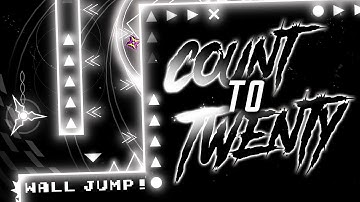 "Count to Twenty" by Zoroa | Geometry Dash 2.11