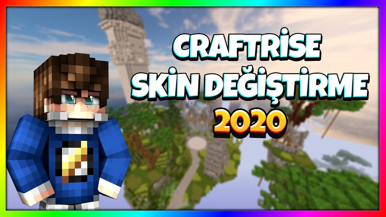 CRAFTRİSE BEDAVA SKİN DEĞİŞTİRME 2020 Craftrise İstediğin Skin YouTube