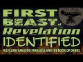 The First Beast of Revelation Identified! Using Prophecies (Book of Daniel), and Parallels.