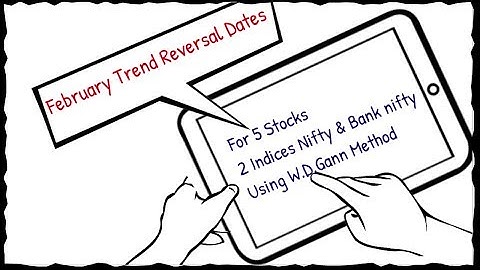 February Trend Reversal Date using W.D Gann method