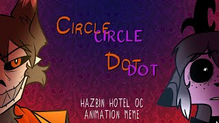 Circle Dot, Heart Shot Hazbin Oc Animation Meme