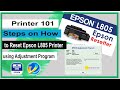 How to Reset Epson L805 using Adjustment Program