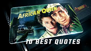 The African Queen 1951 | 10 Best Quotes