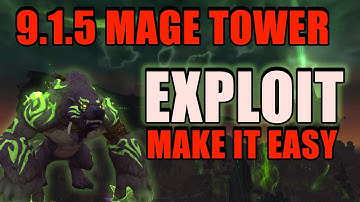 EASY 9.1.5 MAGE TOWER EXPLOIT GIVES TANKS FREE TRANSMOG