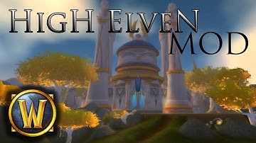 World of Warcraft - World Editor - High Elven Lands Mod