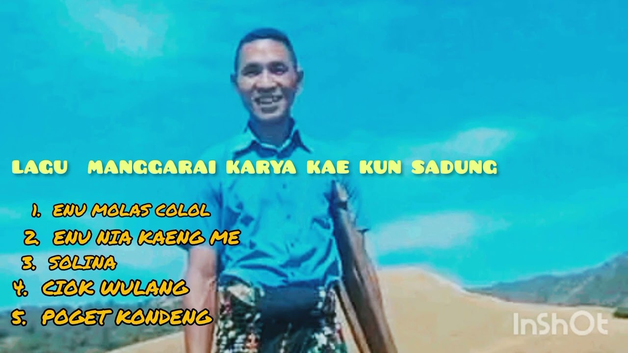LAGU MANGGARAI KARYA KAE KUN SADUNG || SELAMAT MENDENGARKAN🎧||😊