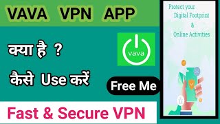 Vava Vpn App Kaise Use Kare | How To Use Vava Vpn App | Free Fast & Unlimited Vpn | #vavavpn screenshot 4