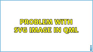 Problem with SVG image in QML