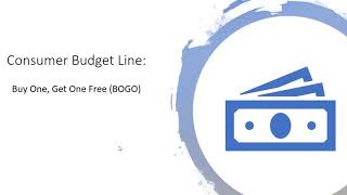 Consumer Budget Line: Buy One, Get One Free (BOGO)