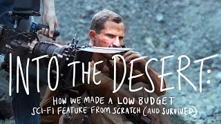 INTO THE DESERT: The Complete Making of Arrowhead