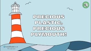 Precious Plastic, Precious Plymouth! Crowdfunder Campaign Video