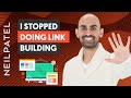 Why I Stopped Doing Link Building (And Should You Too?)