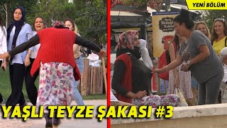 YAŞLI TEYZE KILIĞINDA İNSANLARI TROLLEMEK! (3) | DAYAK YEMEYE RAMAK KALA! | KAMERA ŞAKASI