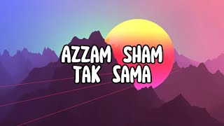 Azzam Sham - Tak Sama Lirik