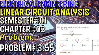 Linear Circuit Analysis | Chapter#03 | Problem#3.55 | Basic Engineering Circuit Analysis